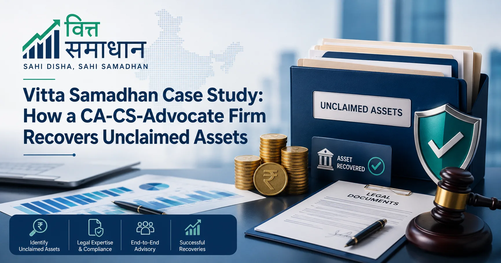 Vitta Samadhan Case Study: How a CA-CS-Advocate Firm Recovers Unclaimed Assets